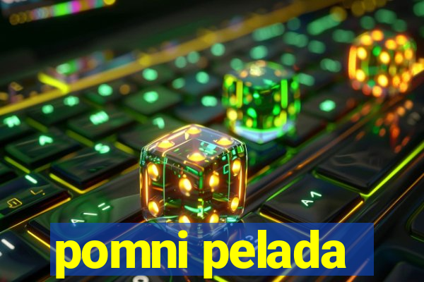 pomni pelada